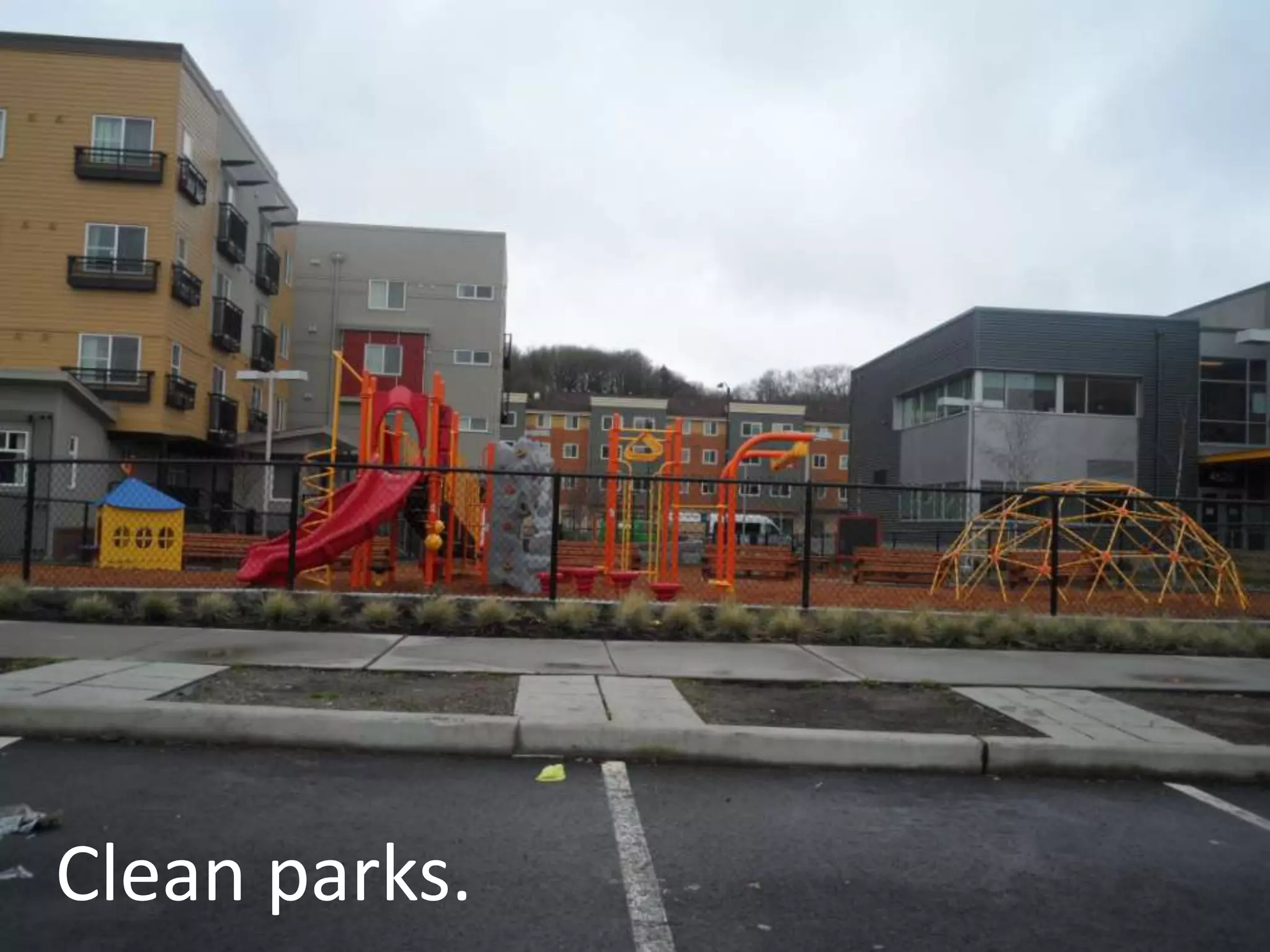 Sidewalks are clean.