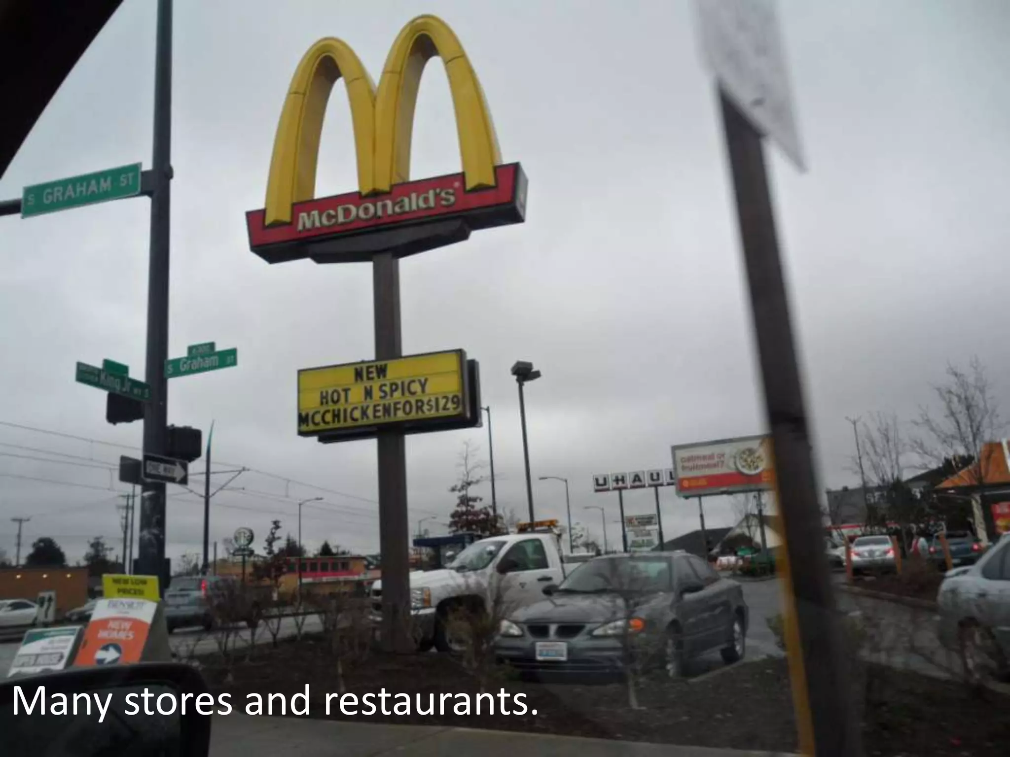 Many stores and restaurants.