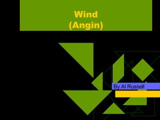 Wind (Angin) By Al Russell 