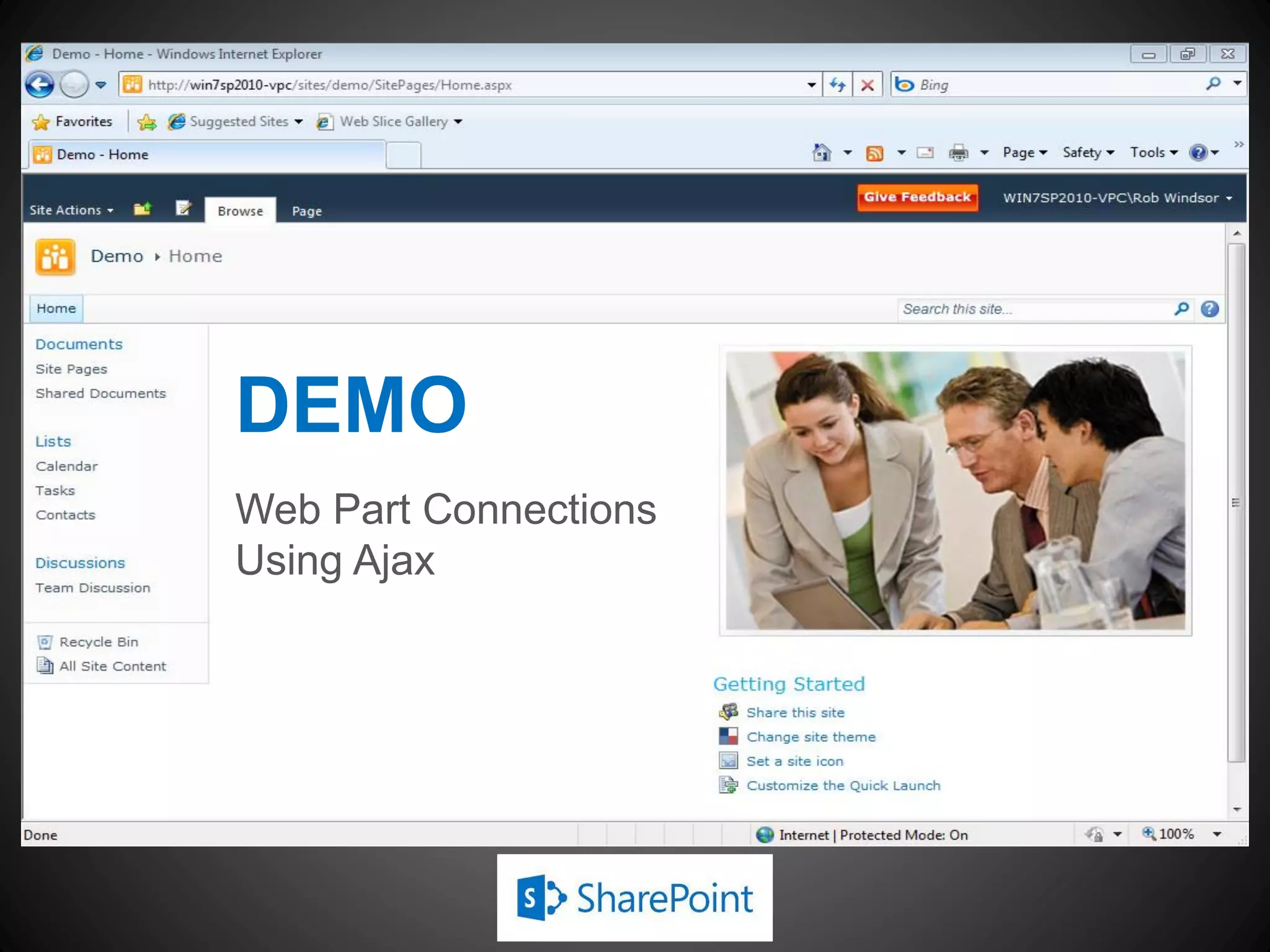 DEMO
Web Part Connections
Using Ajax
 