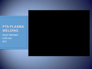 Davis Standard
4.50 inch
20/1
 