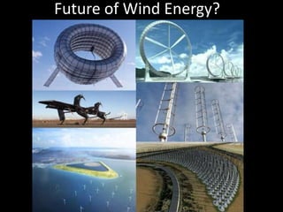 Future of Wind Energy?
 