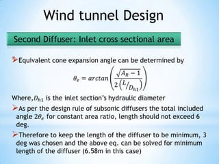 Wind tunnel Design
Second Diffuser: Inlet cross sectional area

*
 