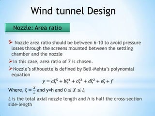 Wind tunnel Design
    Nozzle: Area ratio

*
 