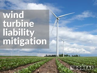 wind
turbine
liability
mitigation
wind
turbine
liability
mitigation
 