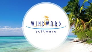 Windward Software Overview