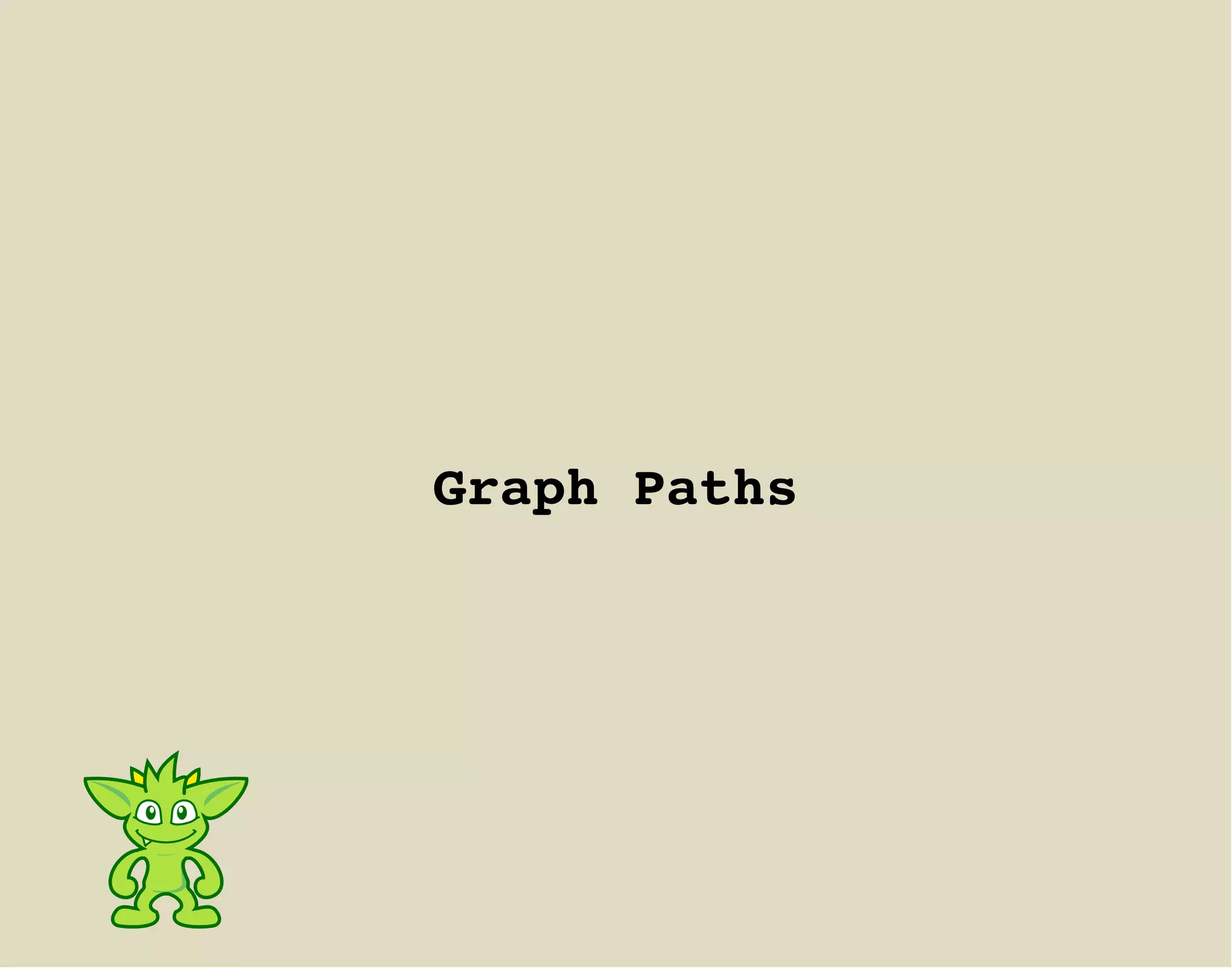 Graph Paths
 