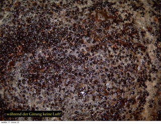 während der Gärung keine Luft!

neděle, 17. února 13
 