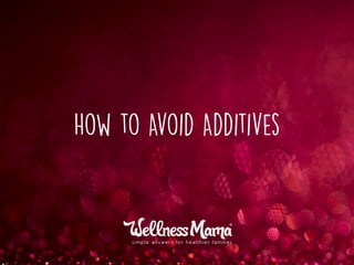 How to Avoid Additives
 