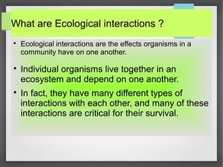 Ecological Interactions - Mutualism, Commensalism & Neutralism