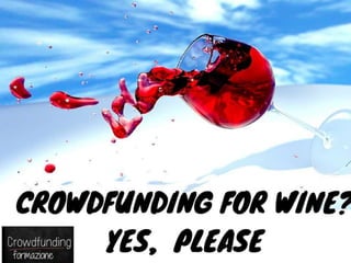 Wine Crowdfunding idea