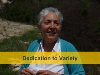 A dedication to Variety – commitment to integral quality from grape growing to
                                wine making




             Dedication to Variety
 