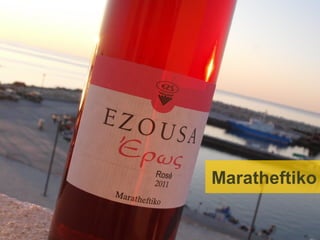 Pushing the limits of local red
 Maratheftiko – Ezousa Eros




                     Maratheftiko
 