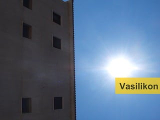 Expansion Valisikon Winery in
         Kathikas




                       Vasilikon
 