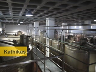 Expanding consolidated
  business and wine favorites




Kathikas
 