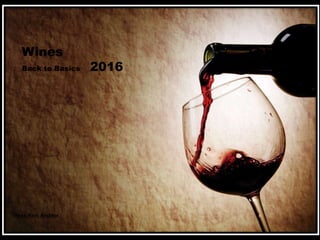 Wines
Back to Basics 2016
Hans Ravi Aruldas
 