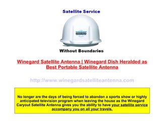 Winegard Satellite Antenna | Winegard Dish Heralded as Best Portable Satellite Antenna No longer are the days of being forced to abandon a sports show or highly anticipated television program when leaving the house as the Winegard Caryout Satellite Antenna gives you the ability to have  your satellite service accompany you on all your travels. http://www.winegardsatelliteantenna.com 