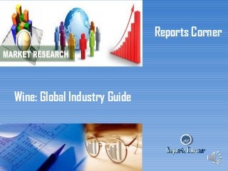 Reports Corner

Wine: Global Industry Guide

RC

 