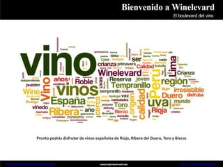 Pronto podrás disfrutar de vinos españoles de Rioja, Ribera del Duero, Toro y Bierzo




http://www.facebook.com/Winelevard                                                                   http://winelevard.com/blog/
 