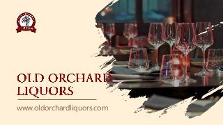 www.oldorchardliquors.com
 