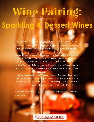 www.Gourmandia.com
Sparkling & Dessert Wines
 