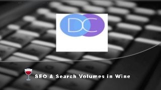 SEO, search volumes in wine
 