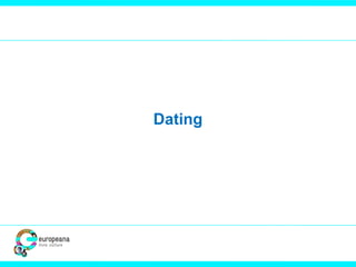 Dating
 