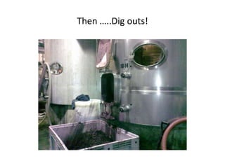 Then …..Dig outs!