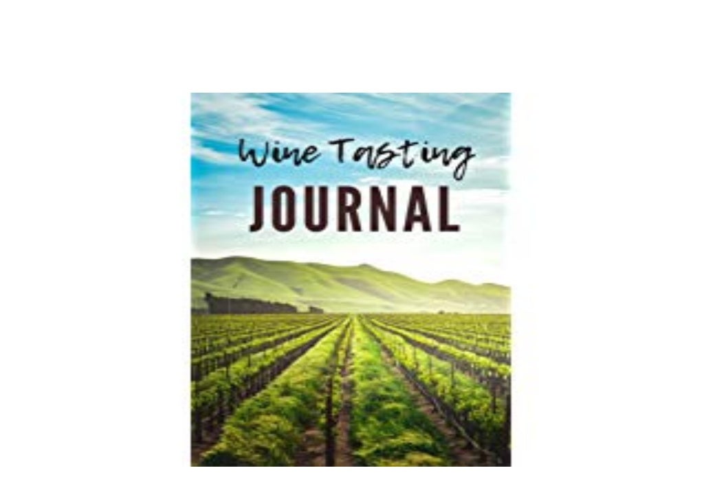 pdf_ library Wine Tasting Journal A Guided Log Book for Your Wine Tastings Prompted Pages to