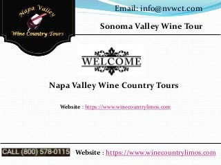 Sonoma Valley Wine Tour
Website : https://www.winecountrylimos.com
Email: info@nvwct.com
Napa Valley Wine Country Tours
Website : https://www.winecountrylimos.com
 