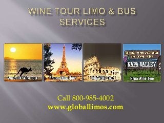 Call 800-985-4002
www.globallimos.com
 