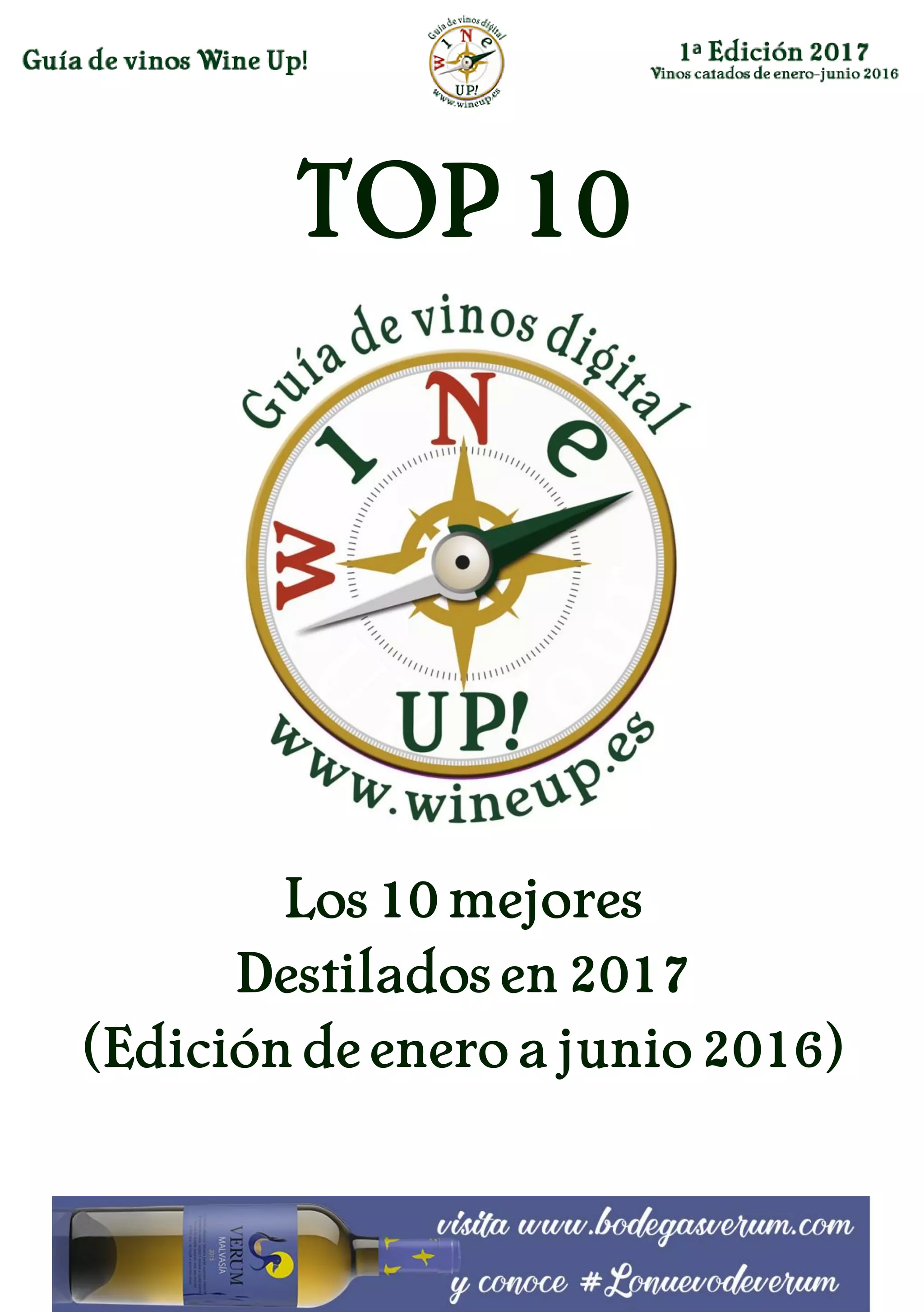 TOP 10
Los 10 mejores
Destilados en 2017
(Edición de enero a junio 2016)
 
