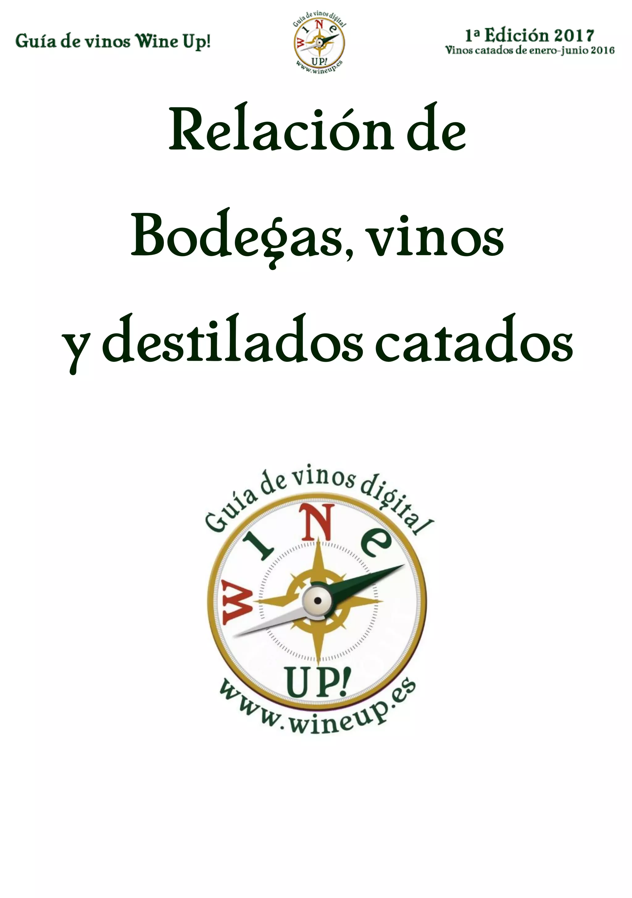 Relación de
Bodegas, vinos
y destilados catados
 