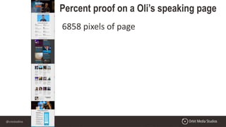 @crestodina
6858 pixels of page
Percent proof on a Oli’s speaking page
 