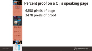 @crestodina
Percent proof on a Oli’s speaking page
6858 pixels of page
3478 pixels of proof
 