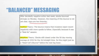 “BALANCED” MESSAGING
 