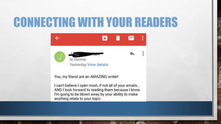 CONNECTING WITH YOUR READERS
 