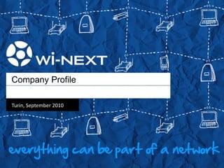 Company Profile
Turin, September 2010
 