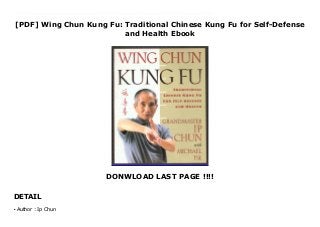 [PDF] Wing Chun Kung Fu: Traditional Chinese Kung Fu for Self-Defense
and Health Ebook
DONWLOAD LAST PAGE !!!!
DETAIL
This books ( Wing Chun Kung Fu: Traditional Chinese Kung Fu for Self-Defense and Health ) Made by Ip Chun About Books Straightforward and efficient, Wing Chun Kung Fu is one of the most popular forms of Kung Fu because it emphasizes techniqu over strength. By using the skills of Wing Chun Kung Fu, a smaller and weaker person can easily overcome a larger strong opponent. With its focus on technique rather than force, it is suitable for both men and women, young and old, and for those of all levels of physical fitness. Grandmaster Ip Chun is regarded as the world's leading authority on Wing Chun. Bruce Lee--Wing Chun's most famous student--was taught by Ip Chun's father, Grandmaster Ip Man. Michael Ise is also a highly respected Qigong and martial arts master. Together they demonstrate that first form of Wing Chun (Siu Lim Tao) and show how it can be used for self-denence. They also outline the history and the art of Wing Chun and discuss its many other benefits, which includeIncreased Energy and VitalityGreater Confidence and Inner StrengthAn Understanding of the Skills and Benefits of MeditationWith expert instruction and more than 100 step-by-step photographs, Wing Chun Kung Fu makes it easy to master the power and grace of this ancient martial art. To Download Please Click https://filepdf8000.blogspot.com/?book=0312187769
Author : Ip Chunq
 