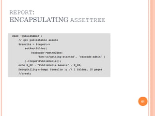 REPORT: 
ENCAPSULATING ASSETTREE 
61 
 