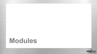 Modules
 