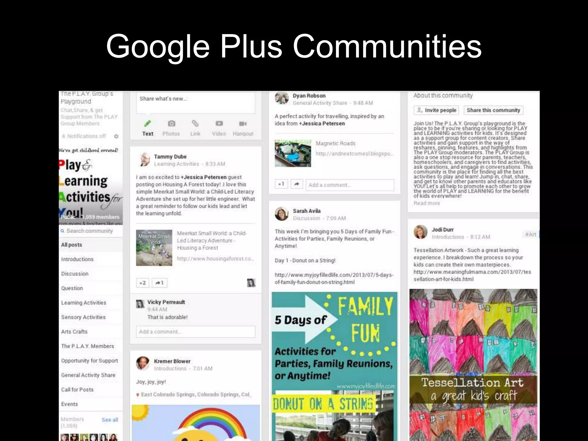 Google Plus Communities
Gplus.to/shellyterrell
 