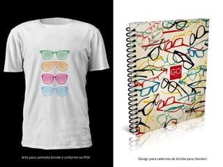 Arte para camiseta brinde e uniforme no PDV Design para cadernos de brinde para clientes!
 