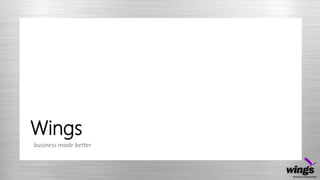 Wings
business made better
 