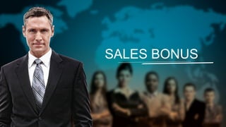 SALES BONUS

 