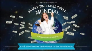 VA I R E V O L U C I O N A R O

ESTÁ PRONTO PARA FAZER PARTE DESTE MOVIMENTO?

 