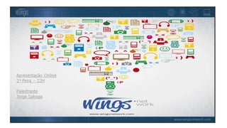 Wings Network - Venha conhecer o negócio