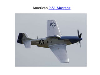 American P-51 Mustang
 