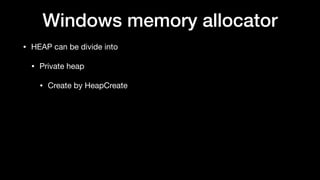 Windows 10 Nt Heap Exploitation (English version) Slide 11