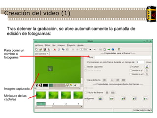Creación del video (1)‏ Tras detener la grabación, se abre automáticamente la pantalla de edición de fotogramas: Imagen capturada Miniatura de las capturas Para poner un nombre al fotograma 